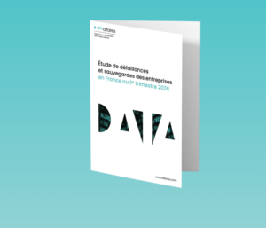 L’étude complète « Défaillances et sauvegardes d’entreprises – 1er trimestre 2026 »