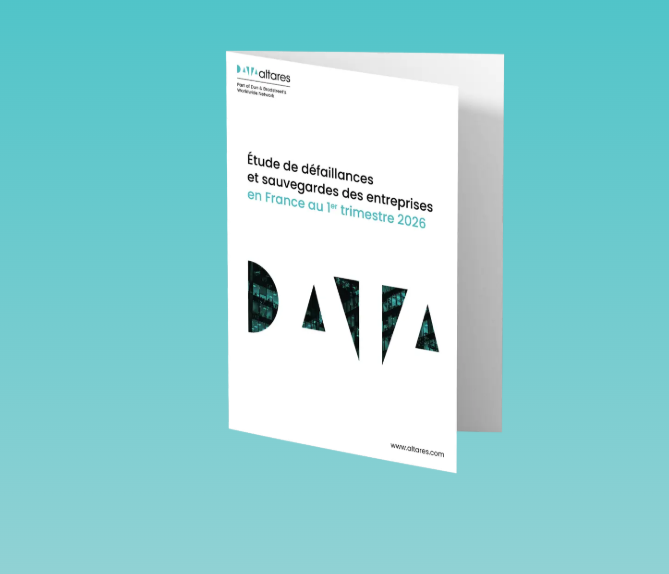 L’étude complète « Défaillances et sauvegardes d’entreprises – 1er trimestre 2026 »
